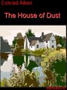 The House of Dust